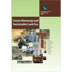 Future Bioenergy and Sustainable Land Use