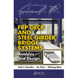 FRP Deck and Steel Girder Bridge Systems: Analysis and Design