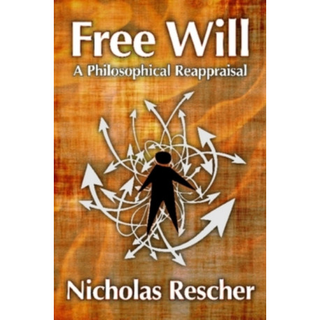 Free Will: A Philosophical Reappraisal