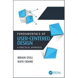 Fundamentals of User-Centered Design: A Practical Approach