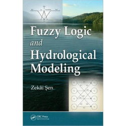 Fuzzy Logic and Hydrological Modeling