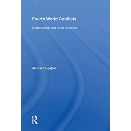 Fourth World Conflicts: Communism and Rural Societies