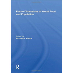 Future Dimensions Of World Food And Population
