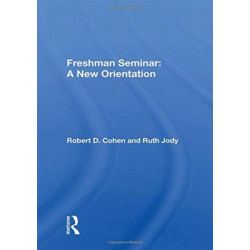 Freshman Seminar: A New Orientation