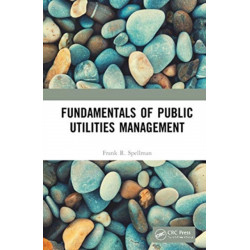 Fundamentals of Public Utilities Management