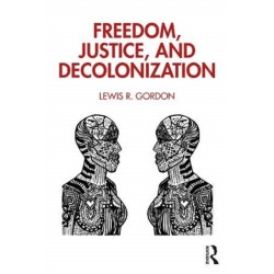 Freedom, Justice, and Decolonization