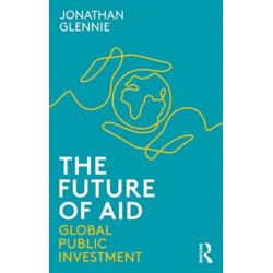 The Future of Aid: Global Public Investment