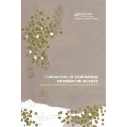 Foundations of Geographic Information Science