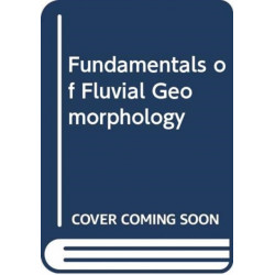 Fundamentals of Fluvial Geomorphology