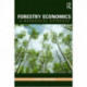 Forestry Economics: A Managerial Approach