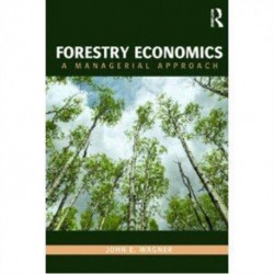 Forestry Economics: A Managerial Approach
