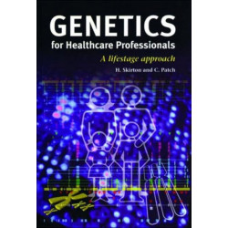 Genetics for Healthcare Professionals: A Lifestage Approach