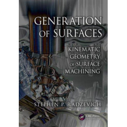 Generation of Surfaces: Kinematic Geometry of Surface Machining