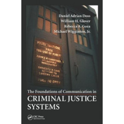 The Foundations of Communication in Criminal Justice Systems