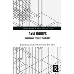 Gym Bodies: Exploring Fitness Cultures