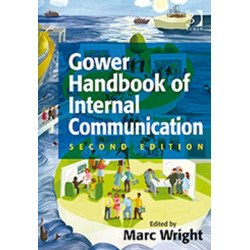 Gower Handbook of Internal Communication