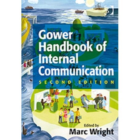 Gower Handbook of Internal Communication
