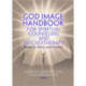 God Image Handbook for Spiritual Counseling and Psychotherapy: Research, Theory, and Practice