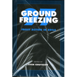 Ground Freezing 97: Frost Action in Soils: Proceedings of an international symposium, Lulea, Sweden, 15-17 April 1997