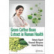 Green Coffee Bean Extract in Human Health