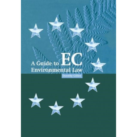 A Guide to EC Environmental Law