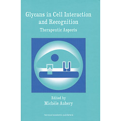 Glycans in Cell Interaction and Recognition