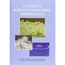 A Guide to Surface Engineering Terminology