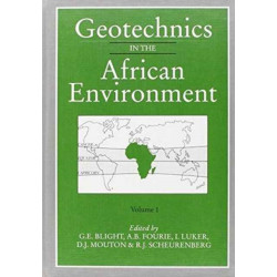 Geotechnics in the African Environment, volume 1: Proceedings of 10th regional conference for Africa on soil mechananics foundation engineering & the 3rd international conference tropical & residual soils, Maseru, 23-27 September 1991, 2 volumes
