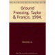 Ground Freezing: Proceedings of the 7th international symposium, Nancy, France, 24-28 October 1994