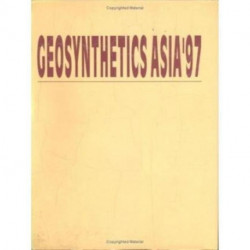 Geosynthetics Asia 1997: Select papers