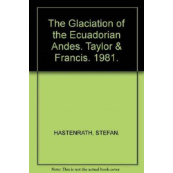 The Glaciation of the Ecuadorian Andes