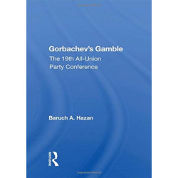 Gorbachev's Gamble: The 19th All-Union Party Conference