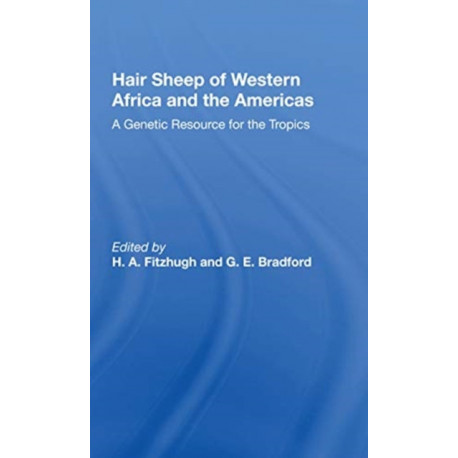 Hair Sheep Of Western Africa And The Americas: A Genetic Resource For The Tropics
