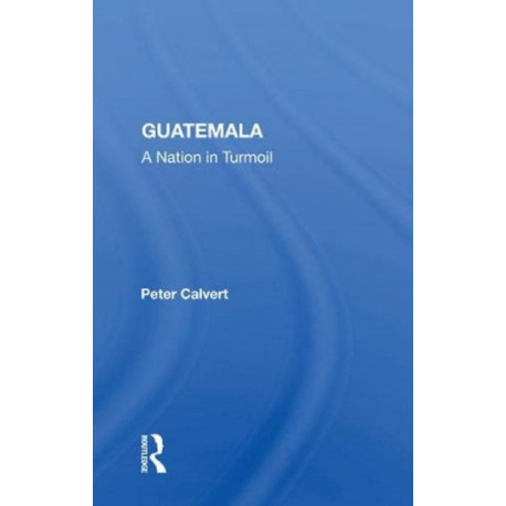 Guatemala: A Nation in Turmoil