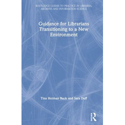 Guidance for Librarians Transitioning to a New Environment