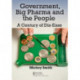 Government, Big Pharma, and The People: A Century of Dis-Ease