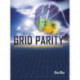 Grid Parity: The Art of Financing Renewable Energy Projects in the U.S.
