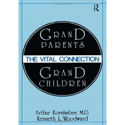 Grandparents/Grandchildren: The Vital Connection
