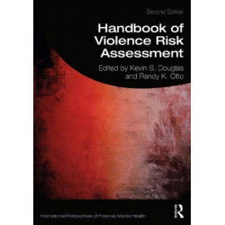 Handbook of Violence Risk Assessment