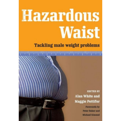 Hazardous Waist: Tackling Male Weight Problems