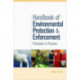 Handbook of Environmental Protection and Enforcement: Principles and Practice