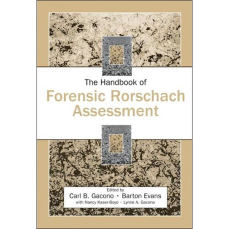 The Handbook of Forensic Rorschach Assessment