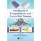 Handbook of Encapsulation and Controlled Release