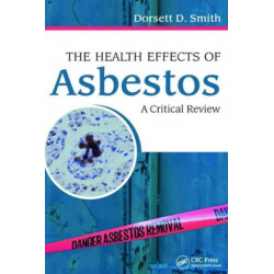 The Health Effects of Asbestos: An Evidence-based Approach