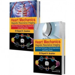 Heart Mechanics: Magnetic Resonance Imaging—The Complete Guide