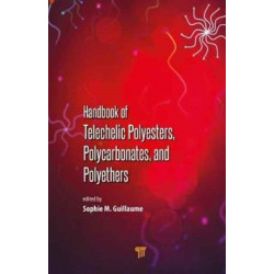 Handbook of Telechelic Polyesters, Polycarbonates, and Polyethers