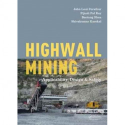 Highwall Mining: Applicability, Design & Safety