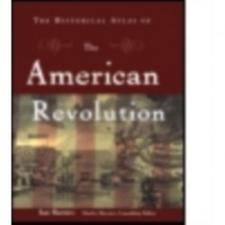 The Historical Atlas of the American Revolution