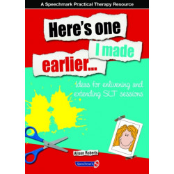 Here's One I Made Earlier: Ideas for Enlivening and Extending SLT Sessions