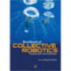 Handbook of Collective Robotics: Fundamentals and Challenges
